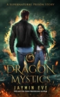 Dragon Mystics : Supernatural Prison #2 - Book