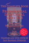 The Complete Book of Presidential Inaugural Speeches : Special Trump-less Edition - Book
