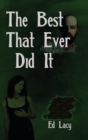 The Best That Ever Did It - Book