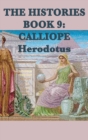 The Histories Book 9 : Calliope - Book