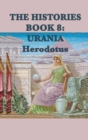 The Histories Book 8 : Urania - Book