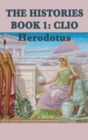 The Histories Book 1 : Clio - Book