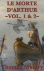 Le Morte d'Arthur -Vol. 1 & 2- - Book