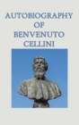 Autobiography of Benvenuto Cellini - Book