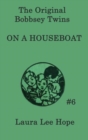 The Bobbsey Twins on a Houseboat - Book