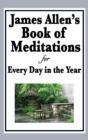 James Allen's Book of Meditations for Every Day in the Year - Book