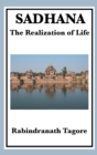 Sadhana : The Realization of Life - Book