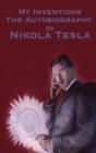 My Inventions : The Autobiography of Nikola Tesla - Book