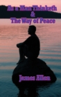 As a Man Thinketh & the Way of Peace - Book