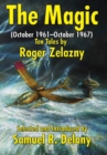 The Magic : (october 1961-October 1967) Ten Tales by Roger Zelazny - Book
