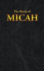 Micah : The Book of - Book