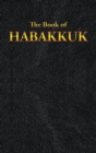 Habakkuk : The Book of - Book