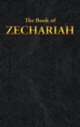 Zechariah : The Book of - Book