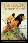 Tarzan Super Pack : Tarzan of the Apes, The Return Of Tarzan, The Beasts of Tarzan, The Son of Tarzan, Tarzan and the Jewels of Opar, Jungle Tales of Tarzan, Tarzan the Untamed, Tarzan the Terrible, T - Book