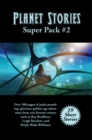 Planet Stories Super Pack #2 : Positronic Super Pack Series #46 - eBook