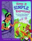 Keep It Simple, Rapunzel!: The Fairy-Tale Physics of Simple Machines - Book