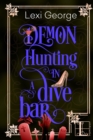 Demon Hunting in a Dive Bar - eBook