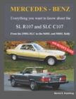 MERCEDES-BENZ, The modern SL cars, The R107 and C107 : From the 350SL/SLC to the 560SL and 500 Rally - Book