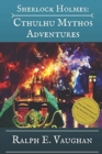 Sherlock Holmes : Cthulhu Mythos Adventures - Book