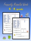Frequently Misspelled Words (6th grade - 8th grade) - Book