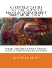 Christmas Carols For Piccolo With Piano Accompaniment Sheet Music Book 3 : 10 Easy Christmas Carols For Solo Piccolo And Piccolo/Piano Duets - Book