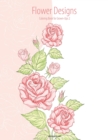 Flower Designs Coloring Book for Grown-Ups 2 - Book