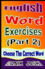 English Word Exercises (Part 2) : Choose the Correct Word - Book