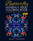 Butterfly Mandala Adult Coloring Book Vol 1 : 60 Beautiful Butterfly Designs Wiith Intricate Patterns For Stress Relief - Book