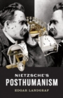 Nietzsche's Posthumanism - Book