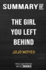 Summary of the Girl You Left Behind : A Novel: Trivia/Quiz for Fans - Book