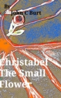 Christabel The Small Flower. - Book
