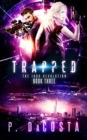 Trapped (the 1000 Revolution) : Trapped - Book