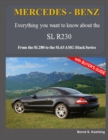 MERCEDES-BENZ, The modern SL cars, The R230 : From the SL280 to the SL65 AMG Black Series - Book