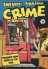 Infamous Shocking Crime : Forbidden Crime Comics of the 1950s - Book