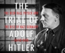 The Trial of Adolf Hitler - eAudiobook