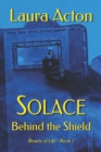 Solace : Behind the Shield - Book