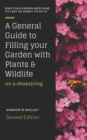 A General Guide to Filling Your Garden with Plants & Wildlife on a Shoe String - Book