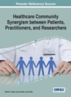 Healthcare Community Synergism between Patients, Practitioners, and Researchers - eBook