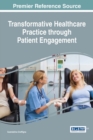 Transformative Healthcare Practice through Patient Engagement - eBook