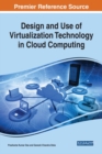 Design and Use of Virtualization Technology in Cloud Computing - eBook