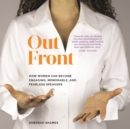 Out Front : How Women Can Become Engaging, Memorable, and Fearless Speakers - eAudiobook