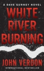 WHITE RIVER BURNING - Book