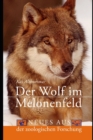 Der Wolf im Melonenfeld : Neues aus der zoologischen Forschung - Book