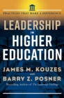 Leadership in Higher Education : Practices That Matter - Book