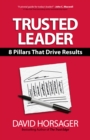 Trusted Leader : 8 Pillars That Drive Results - Book