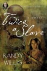 Twice a Slave - Book