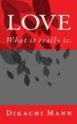 Love : What it really is. - Book