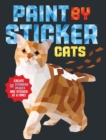 Paint by Sticker: Cats : Create 12 Stunning Images One Sticker at a Time! - Book