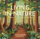 2021 Living in Nature Wall Calendar - Book