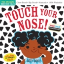 Indestructibles: Touch Your Nose! (High Color High Contrast) : Chew Proof · Rip Proof · Nontoxic · 100% Washable (Book for Babies, Newborn Books, Safe to Chew) - Book